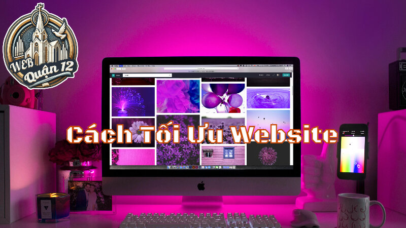 Cách Tối Ưu Website Tăng Trải Nghiệm Người Dùng