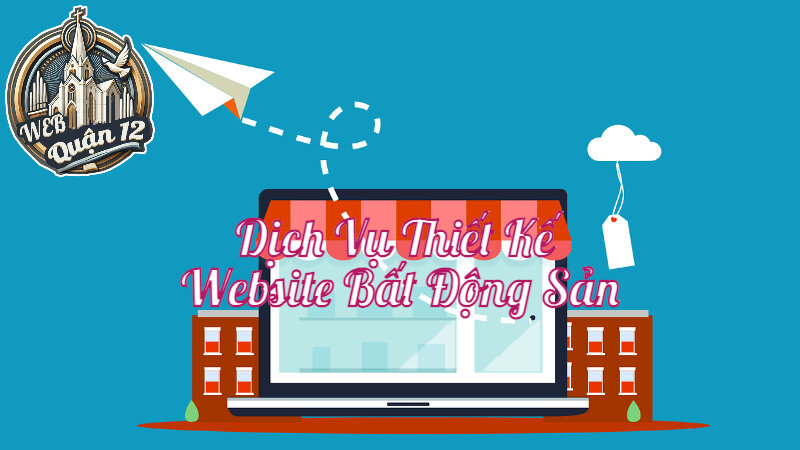 Dịch Vụ Thiết Kế Website Bất Động Sản