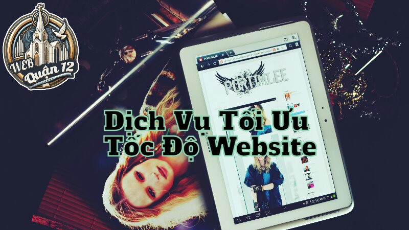 Dịch Vụ Tối Ưu Tốc Độ Website Tại Web Quận 12